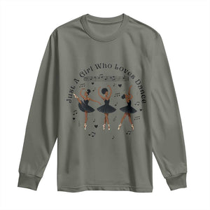 African American Ballet Dancer Long Sleeve Shirt Just A Girl Who Loves Dance TS12 Military Green Print Your Wear