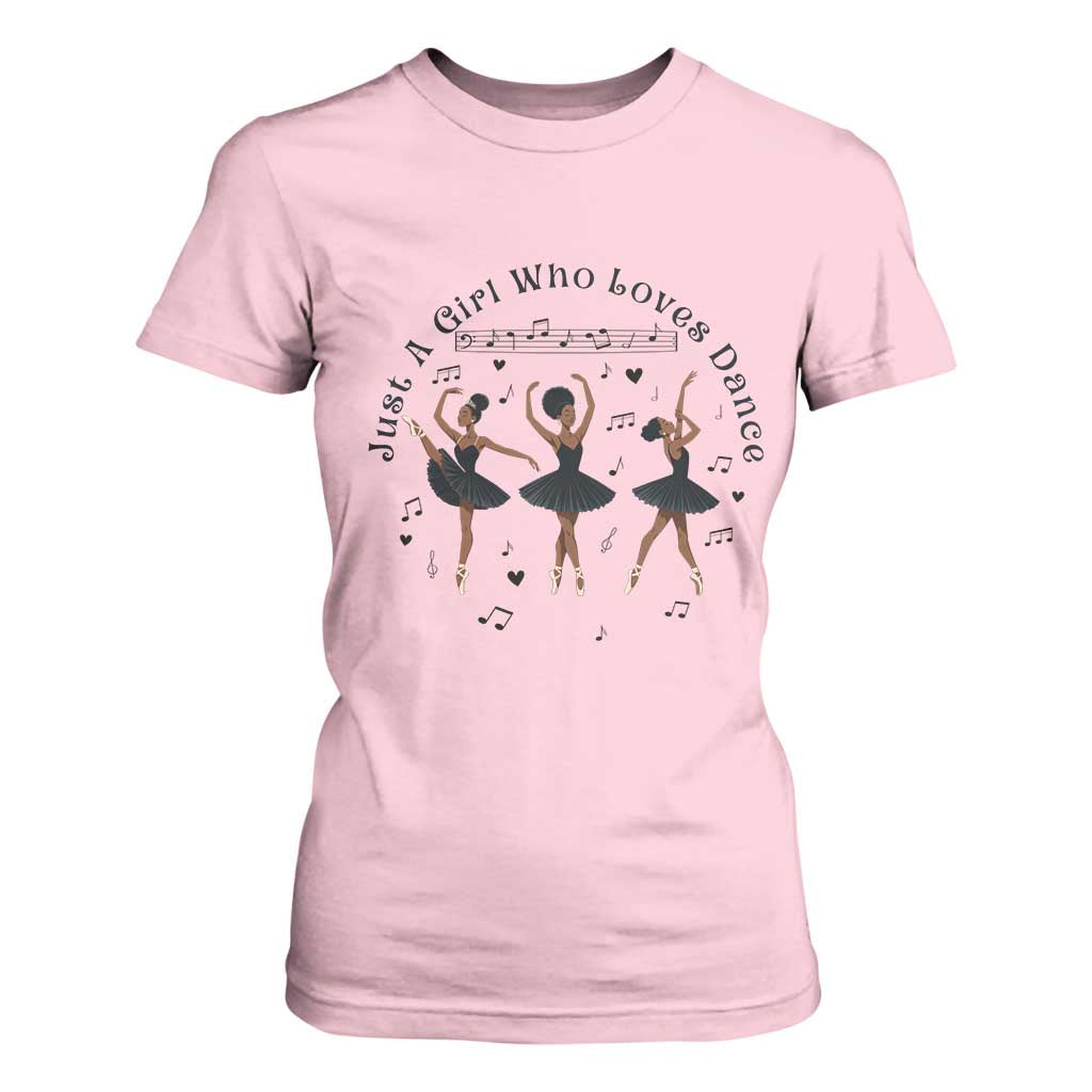 African American Ballet Dancer T Shirt For Women Just A Girl Who Loves Dance TS12 Light Pink Print Your Wear