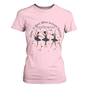African American Ballet Dancer T Shirt For Women Just A Girl Who Loves Dance TS12 Light Pink Print Your Wear