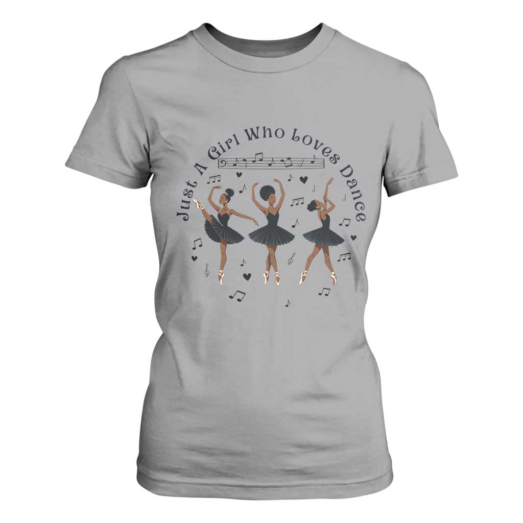 African American Ballet Dancer T Shirt For Women Just A Girl Who Loves Dance TS12 Sport Gray Print Your Wear