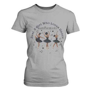 African American Ballet Dancer T Shirt For Women Just A Girl Who Loves Dance TS12 Sport Gray Print Your Wear