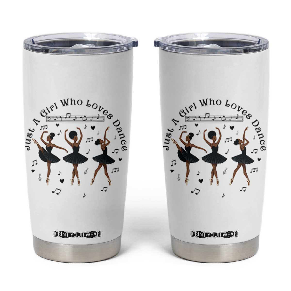 African American Ballet Dancer Tumbler Cup Just A Girl Who Loves Dance TS12 White Print Your Wear