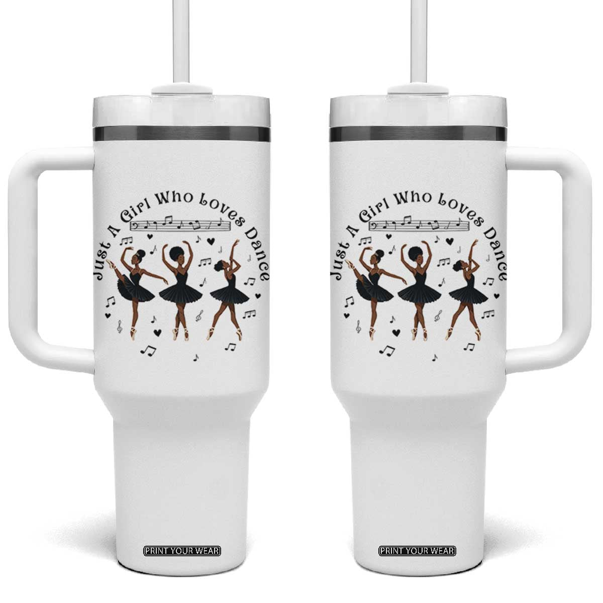 African American Ballet Dancer Tumbler With Handle Just A Girl Who Loves Dance TS12 One Size: 40 oz White Print Your Wear