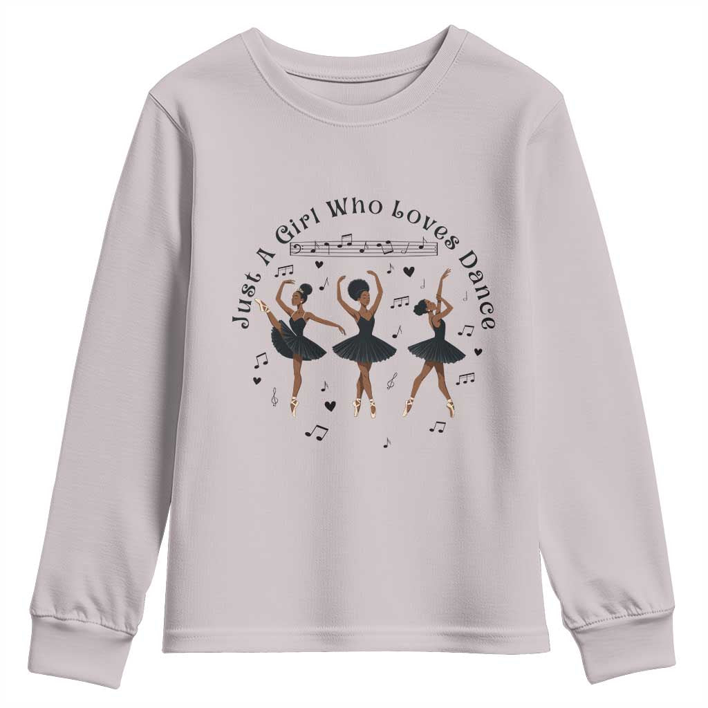 African American Ballet Dancer Youth Sweatshirt Just A Girl Who Loves Dance TS12 Ice Gray Print Your Wear