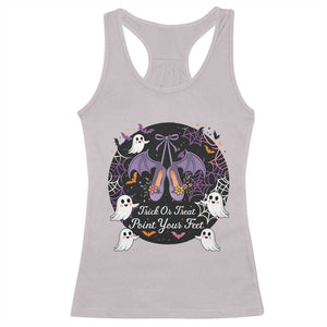 Trick Or Treat Point Your Feet Racerback Tank Top Funny Halloween Ballet Gift TS12 Ice Gray Print Your Wear