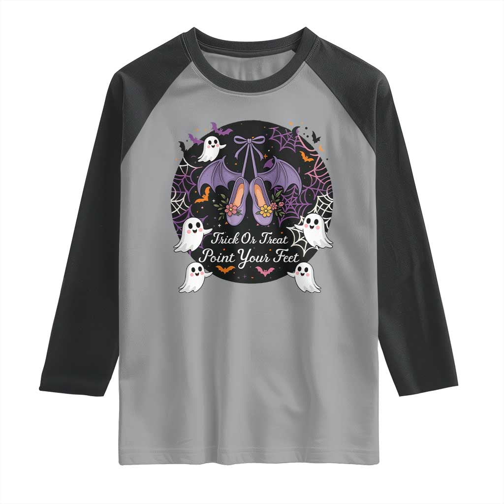 Trick Or Treat Point Your Feet Raglan Shirt Funny Halloween Ballet Gift TS12 Sport Gray Black Print Your Wear
