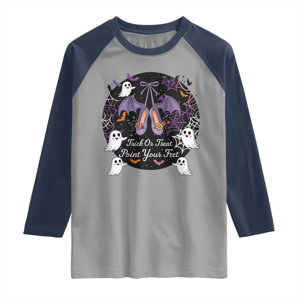 Trick Or Treat Point Your Feet Raglan Shirt Funny Halloween Ballet Gift TS12 Sport Gray Navy Print Your Wear