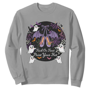 Trick Or Treat Point Your Feet Sweatshirt Funny Halloween Ballet Gift TS12 Sport Gray Print Your Wear