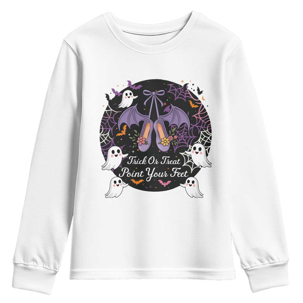 Trick Or Treat Point Your Feet Youth Sweatshirt Funny Halloween Ballet Gift TS12 White Print Your Wear
