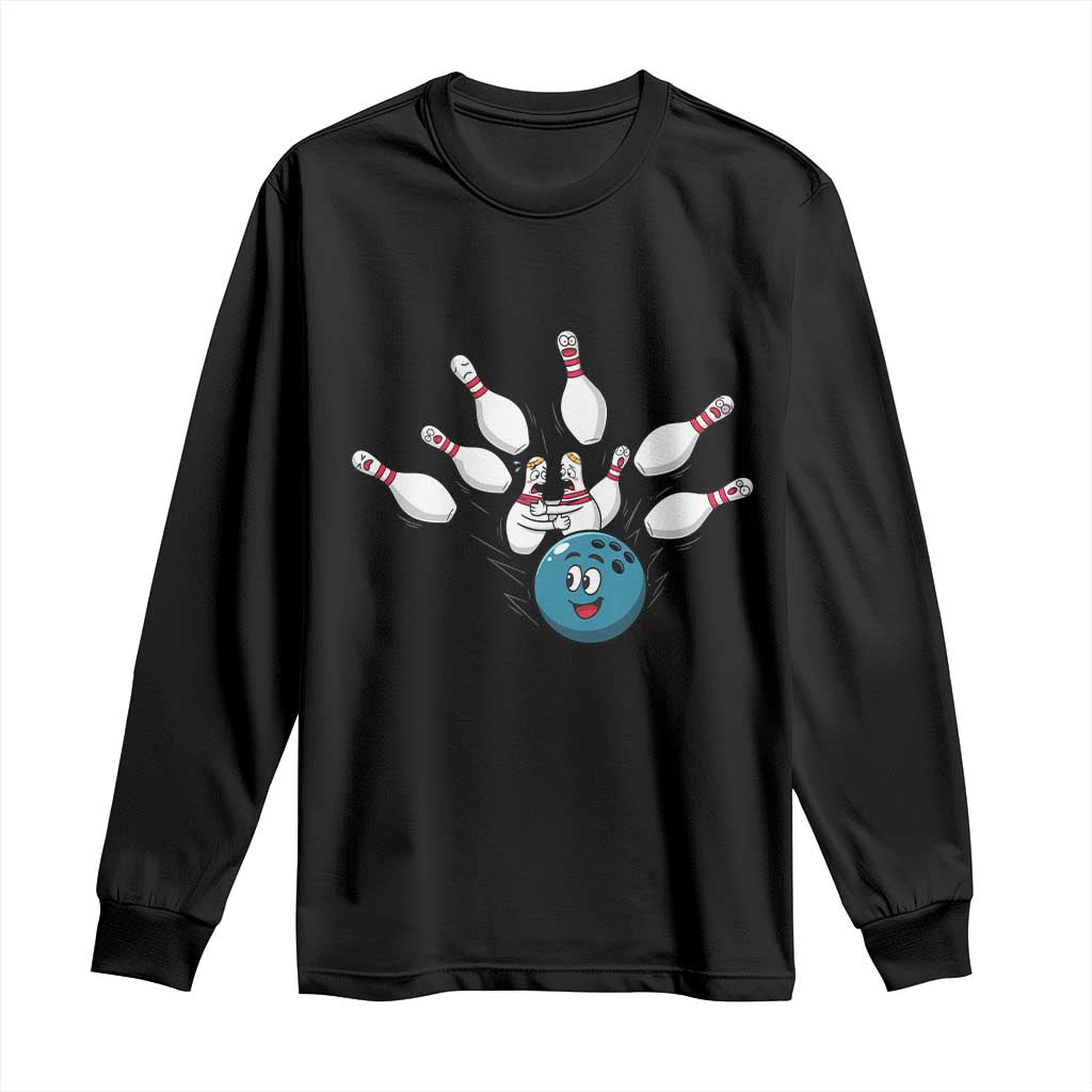 Funny Sport Bowler Gift Long Sleeve Shirt Bowling Ball Chasing Pins TS12 Black Print Your Wear