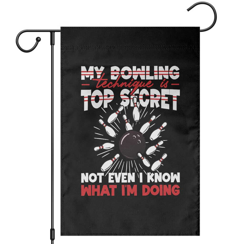 My Bowling Technique Is Top Secret Garden Flag Funny Bowler Gift TS12 Black Print Your Wear