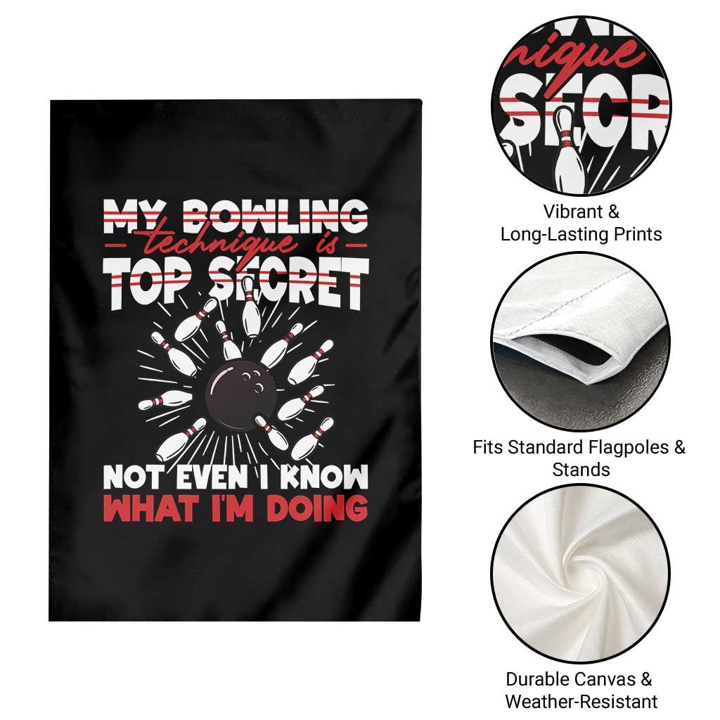 My Bowling Technique Is Top Secret Garden Flag Funny Bowler Gift TS12 Print Your Wear