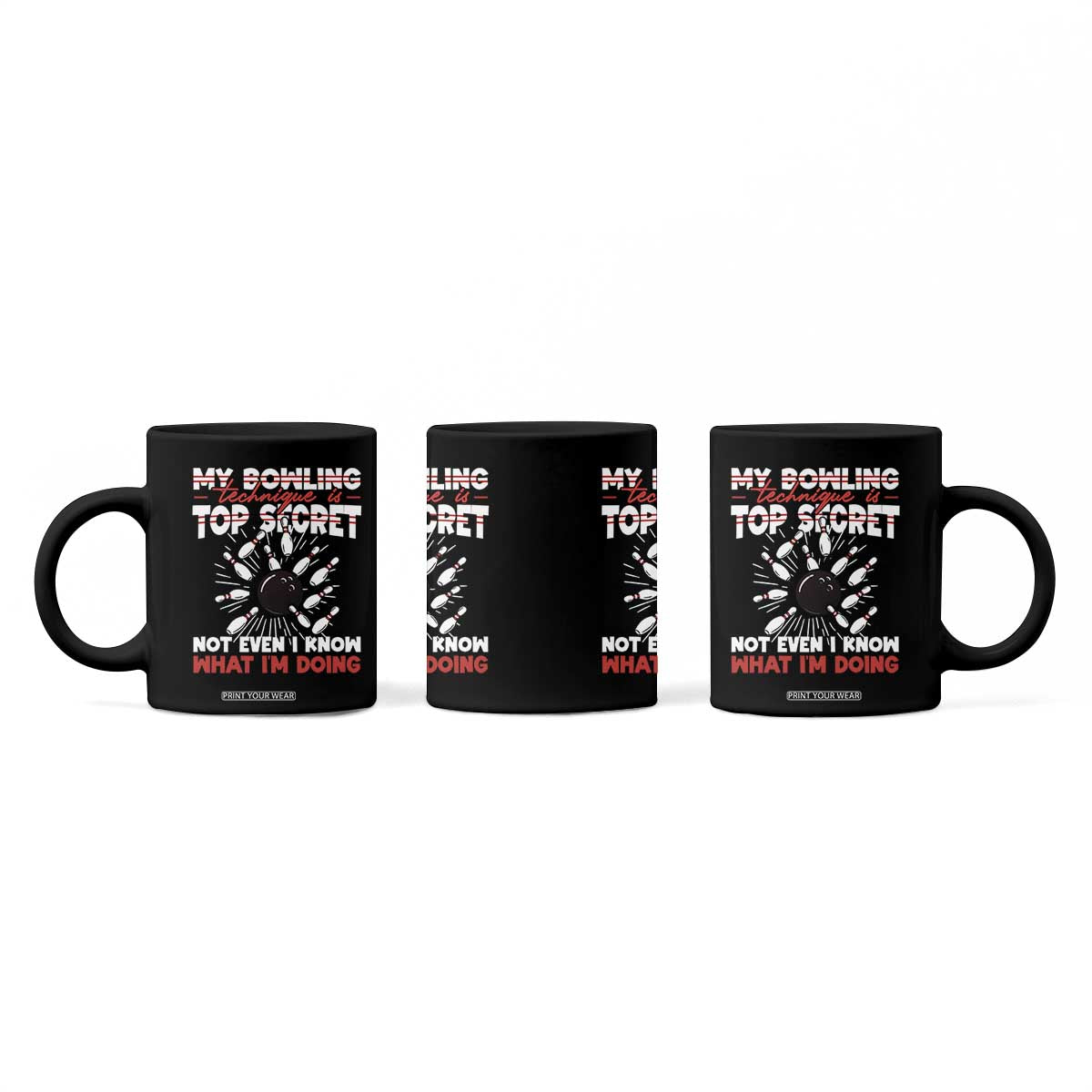 My Bowling Technique Is Top Secret Coffee Mug Funny Bowler Gift TS12 Print Your Wear