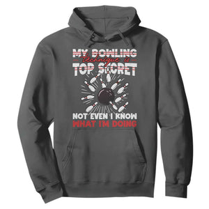 My Bowling Technique Is Top Secret Hoodie Funny Bowler Gift TS12 Dark Heather Print Your Wear