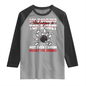 My Bowling Technique Is Top Secret Raglan Shirt Funny Bowler Gift TS12 Sport Gray Black Print Your Wear
