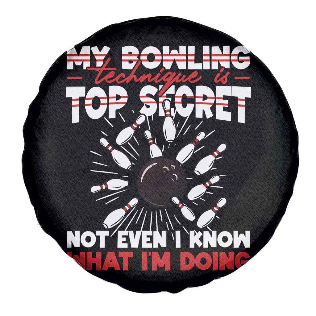 My Bowling Technique Is Top Secret Spare Tire Cover Funny Bowler Gift TS12 Print Your Wear