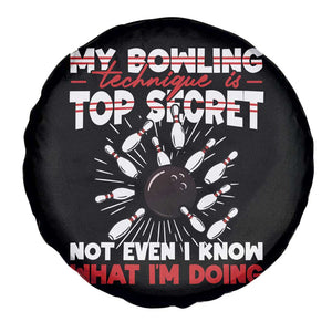 My Bowling Technique Is Top Secret Spare Tire Cover Funny Bowler Gift TS12 Print Your Wear