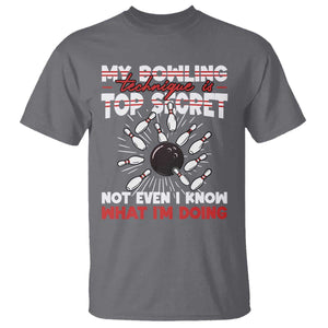 My Bowling Technique Is Top Secret T Shirt Funny Bowler Gift TS12 Charcoal Print Your Wear