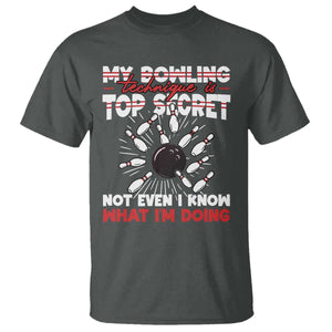 My Bowling Technique Is Top Secret T Shirt Funny Bowler Gift TS12 Dark Heather Print Your Wear