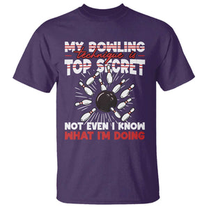 My Bowling Technique Is Top Secret T Shirt Funny Bowler Gift TS12 Purple Print Your Wear
