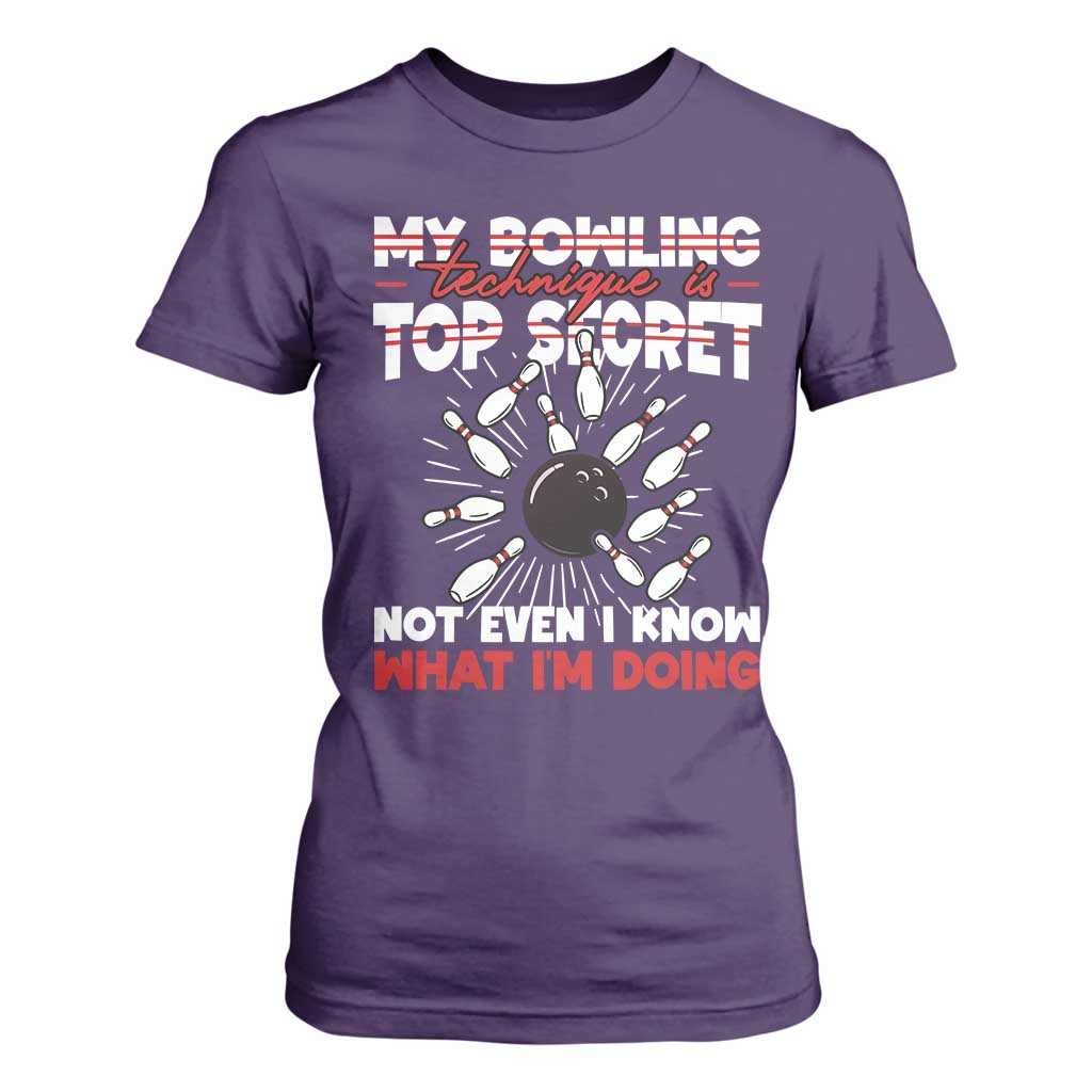 My Bowling Technique Is Top Secret T Shirt For Women Funny Bowler Gift TS12 Purple Print Your Wear