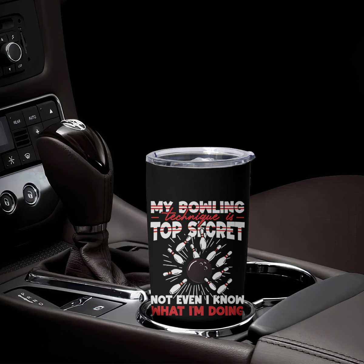 My Bowling Technique Is Top Secret Tumbler Cup Funny Bowler Gift TS12 Print Your Wear