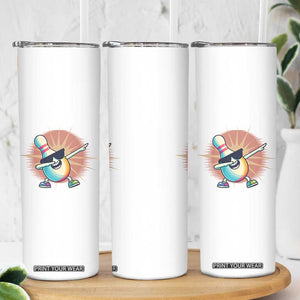 Dabbing Bowling Pin Skinny Tumbler Funny Player Gift TS12 Print Your Wear