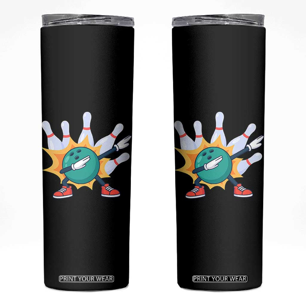 Funny Bowling Ball Dab Skinny Tumbler Sports Lover Gift TS12 Black Print Your Wear