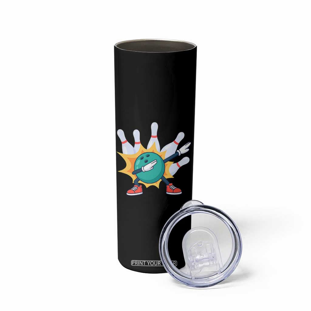 Funny Bowling Ball Dab Skinny Tumbler Sports Lover Gift TS12 Print Your Wear