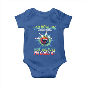 Bowling Humor Gift Baby Onesie I Go Bowling Because I Like It TS12 Royal Blue Print Your Wear