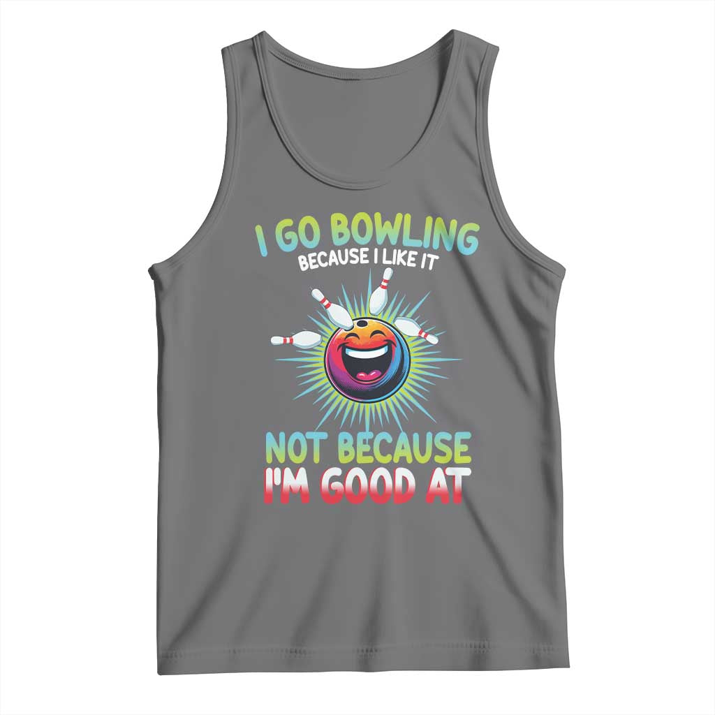 Bowling Humor Gift Tank Top I Go Bowling Because I Like It TS12 Black Heather Print Your Wear
