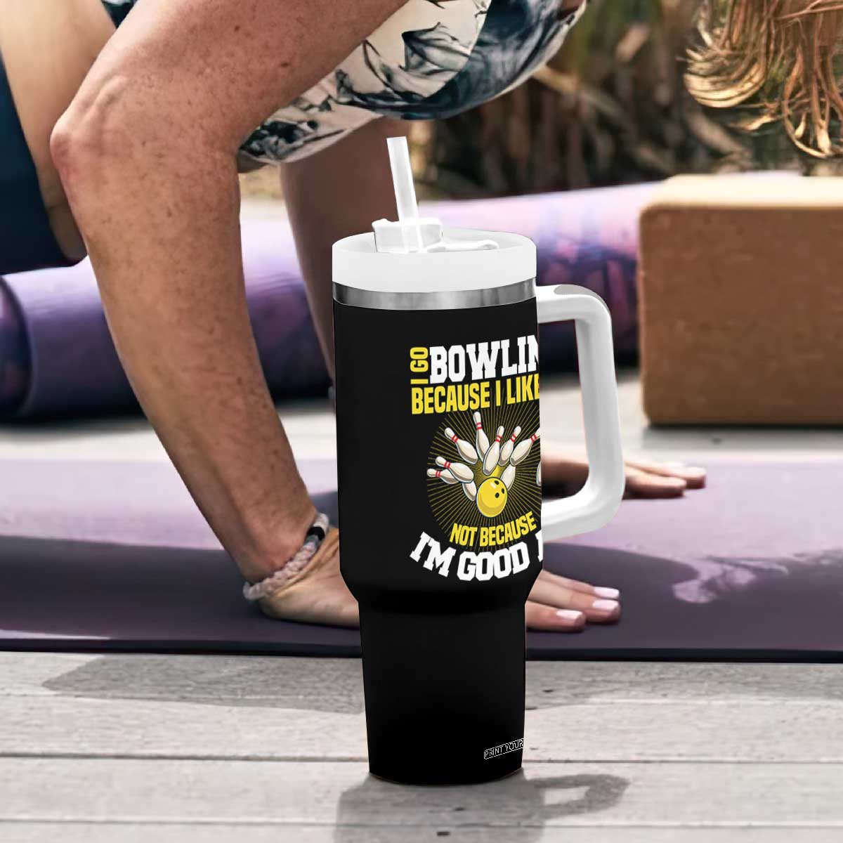 I Go Bowling Because I Like It Not Because Im Good At It Tumbler With Handle Funny Bowling Gift TS12 Print Your Wear
