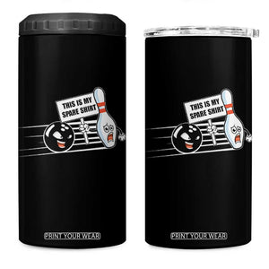 This Is My Spare Shirt 4 in 1 Can Cooler Tumbler Funny Bowling Gift TS12 One Size: 16 oz Black Print Your Wear