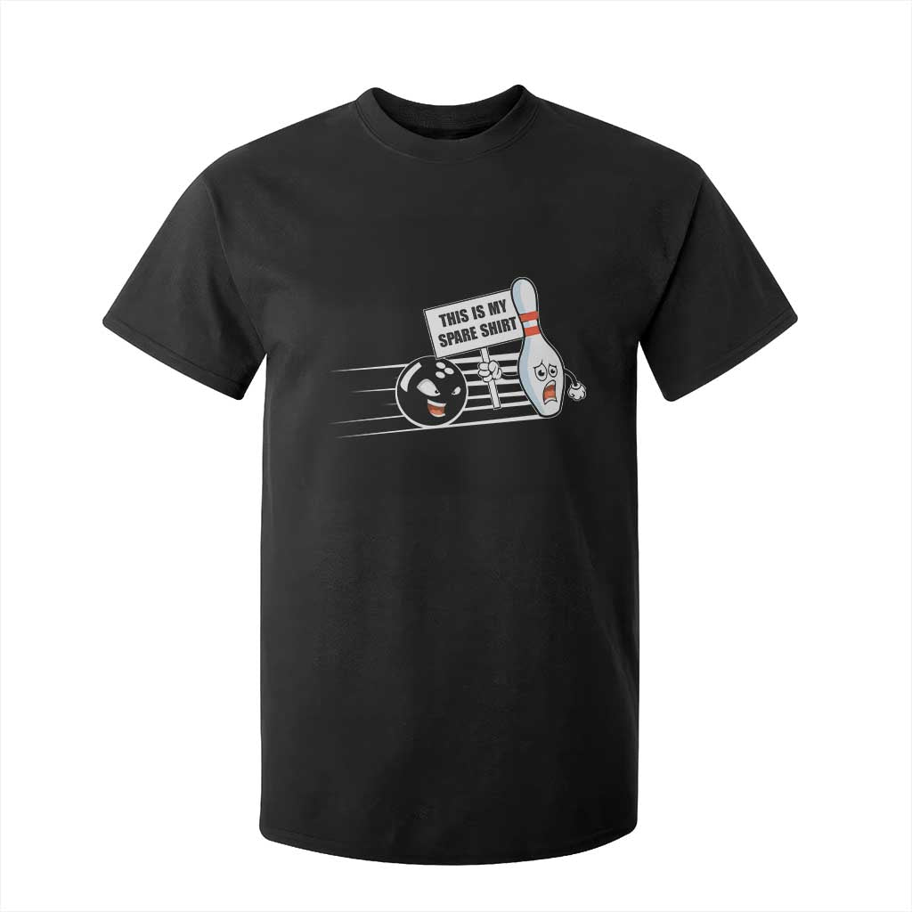 This Is My Spare Shirt T Shirt For Kid Funny Bowling Gift TS12 Black Print Your Wear