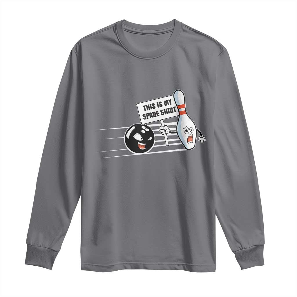 This Is My Spare Shirt Long Sleeve Shirt Funny Bowling Gift TS12 Charcoal Print Your Wear