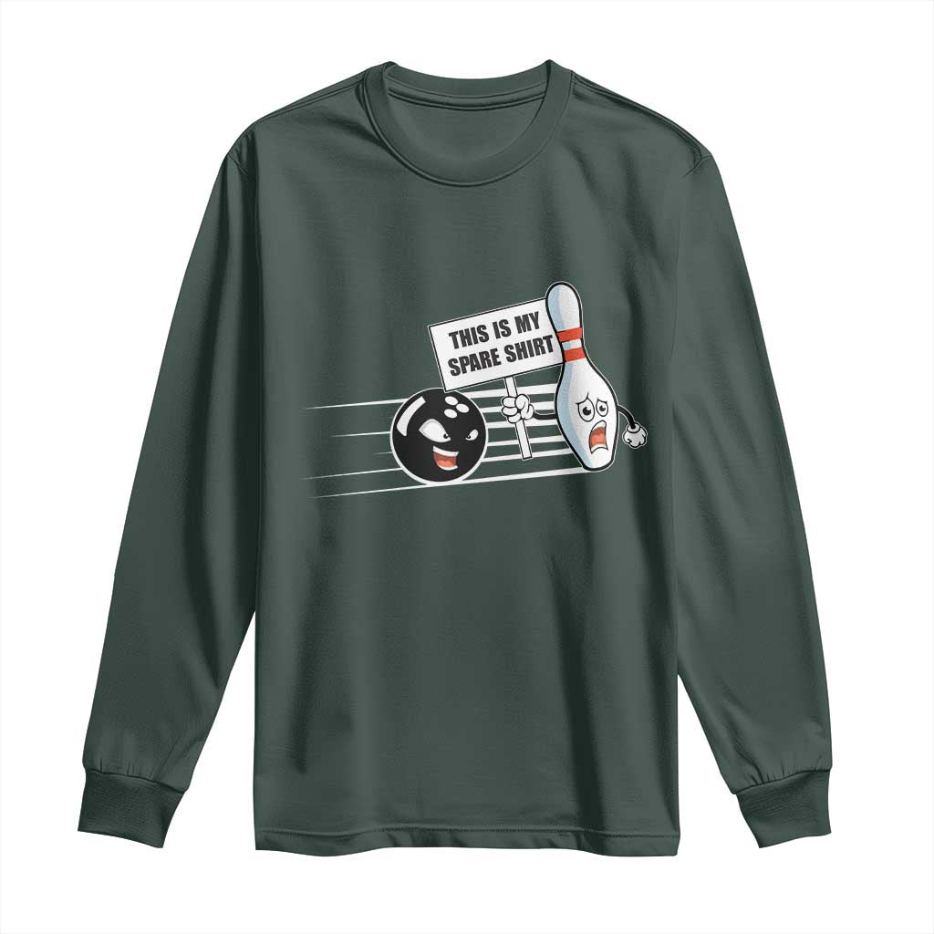 This Is My Spare Shirt Long Sleeve Shirt Funny Bowling Gift TS12 Dark Forest Green Print Your Wear