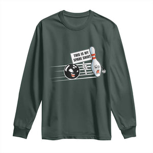 This Is My Spare Shirt Long Sleeve Shirt Funny Bowling Gift TS12 Dark Forest Green Print Your Wear