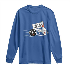 This Is My Spare Shirt Long Sleeve Shirt Funny Bowling Gift TS12 Royal Blue Print Your Wear