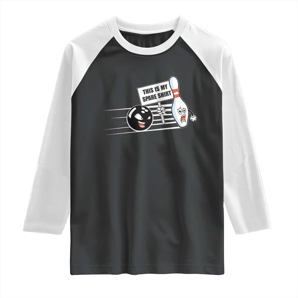 This Is My Spare Shirt Raglan Shirt Funny Bowling Gift TS12 Black White Print Your Wear