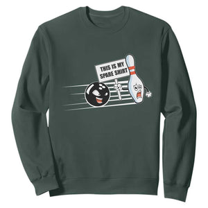 This Is My Spare Shirt Sweatshirt Funny Bowling Gift TS12 Dark Forest Green Print Your Wear