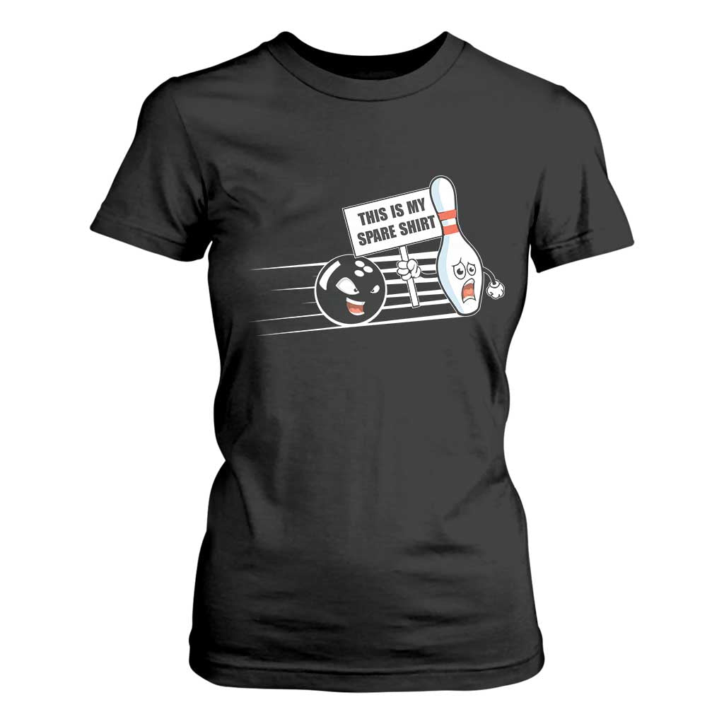 This Is My Spare Shirt T Shirt For Women Funny Bowling Gift TS12 Black Print Your Wear