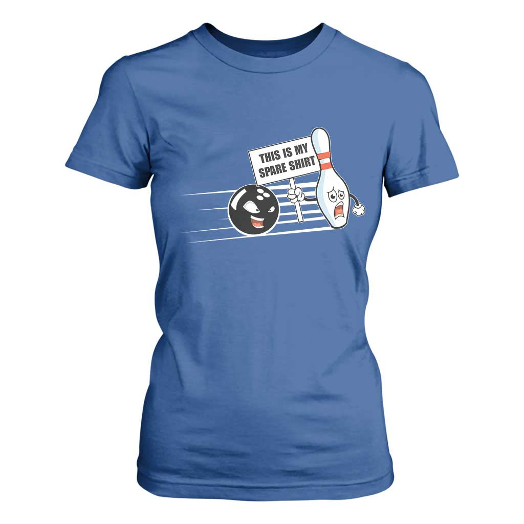 This Is My Spare Shirt T Shirt For Women Funny Bowling Gift TS12 Royal Blue Print Your Wear