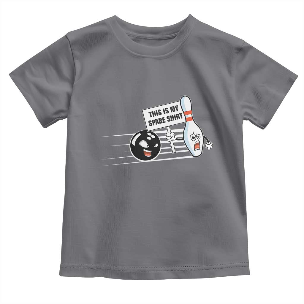 This Is My Spare Shirt Toddler T Shirt Funny Bowling Gift TS12 Charcoal Print Your Wear