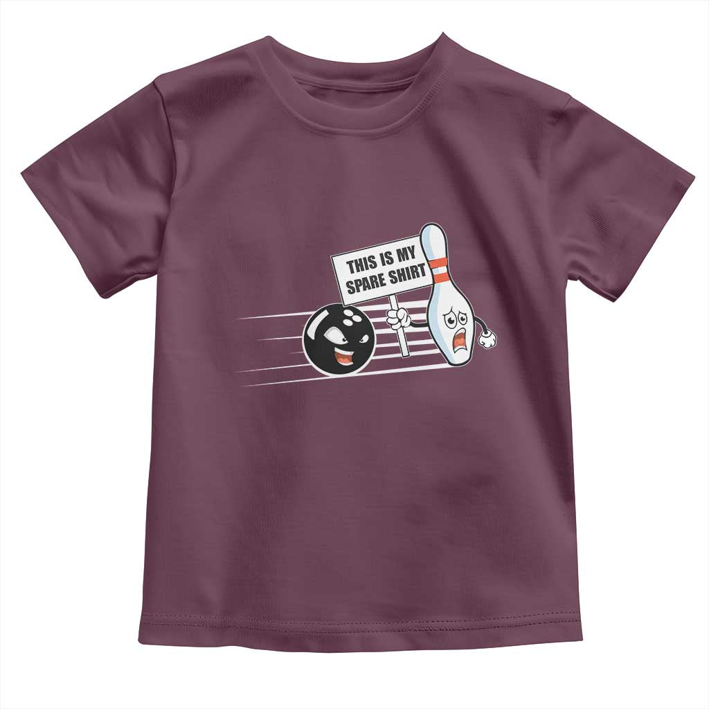 This Is My Spare Shirt Toddler T Shirt Funny Bowling Gift TS12 Maroon Print Your Wear