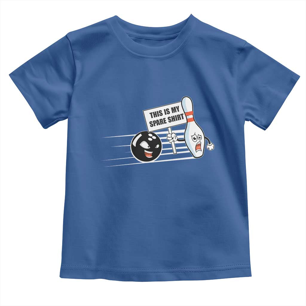 This Is My Spare Shirt Toddler T Shirt Funny Bowling Gift TS12 Royal Blue Print Your Wear
