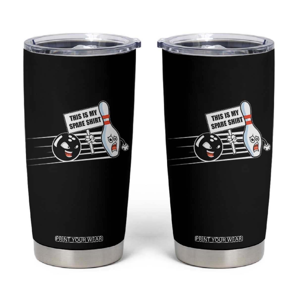 This Is My Spare Shirt Tumbler Cup Funny Bowling Gift TS12 Black Print Your Wear