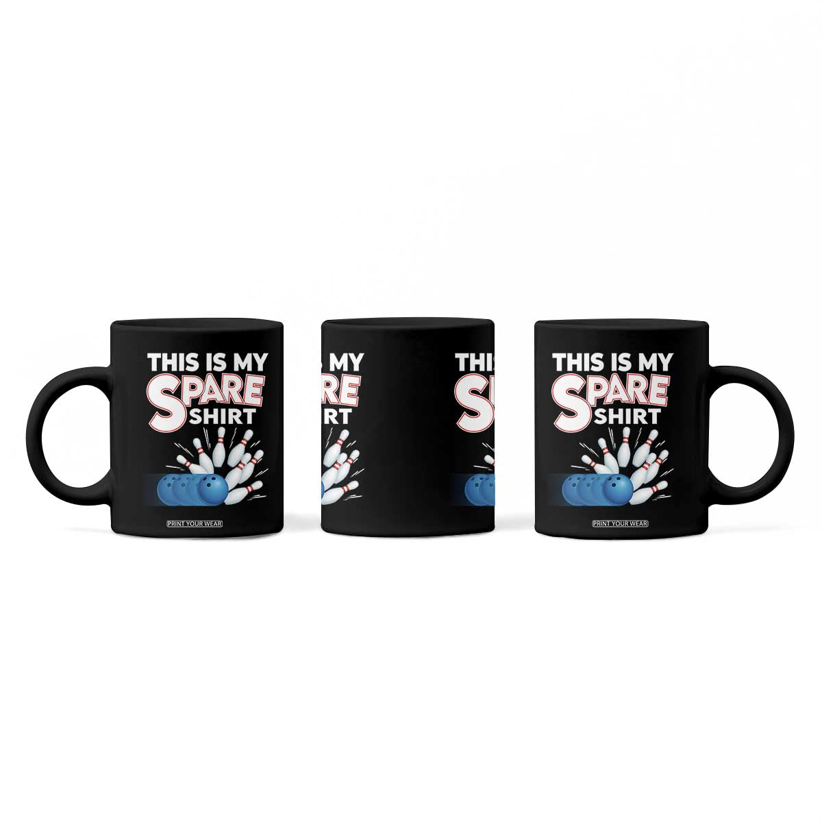 This Is My Spare Shirt Coffee Mug Bowling Pun Gift TS12 Print Your Wear