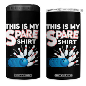 This Is My Spare Shirt 4 in 1 Can Cooler Tumbler Bowling Pun Gift TS12 One Size: 16 oz Black Print Your Wear