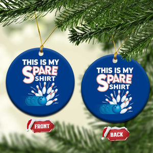 This Is My Spare Shirt Ceramic Ornament Bowling Pun Gift TS12 1pc Blue Print Your Wear