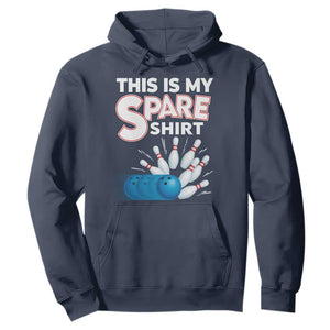 This Is My Spare Shirt Hoodie Bowling Pun Gift TS12 Navy Print Your Wear